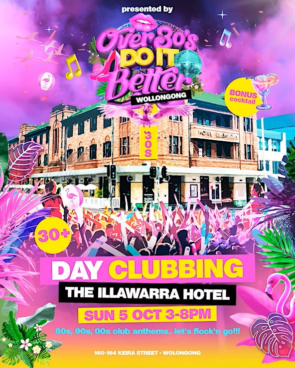 Wollongong Over 30s Day Clubbing @ The Illawarra Hotel